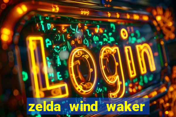 zelda wind waker rom pt br